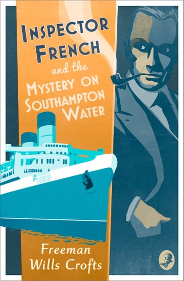 Inspector French and the Mystery on Southampton Water (Inspector French, Book 9) - Freeman Wills Crofts