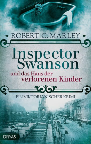 Inspector Swanson und das Haus der verlorenen Kinder - Robert C. Marley