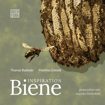 Inspiration Biene - Thomas Radetzki - Matthias Eckoldt