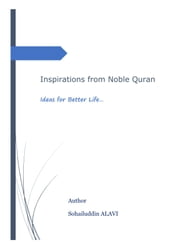 Inspirations From Noble Quran: Ideas for Better Life...