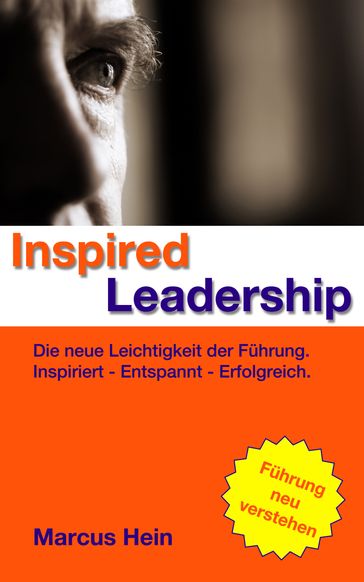 Inspired Leadership - Marcus Hein