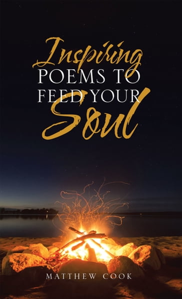 Inspiring Poems to Feed Your Soul - Matthew Cook