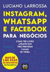 Instagram, WhatsApp e Facebook para Negócios