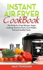 Instant Air Fryer Cookbook