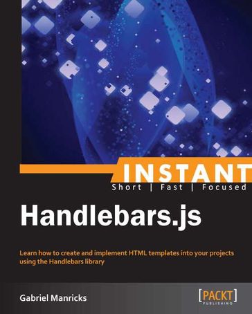 Instant Handlebars.js - Gabriel Manricks