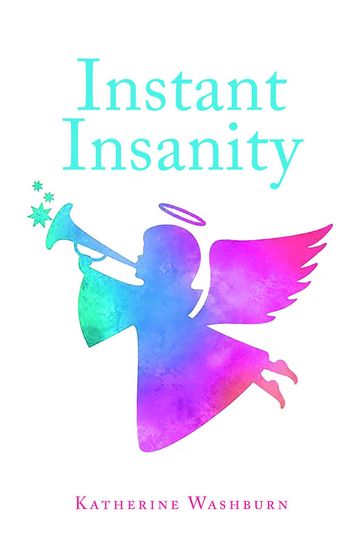 Instant Insanity - Katherine Washburn