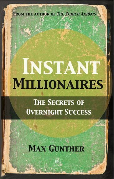 Instant Millionaires - Max Gunther