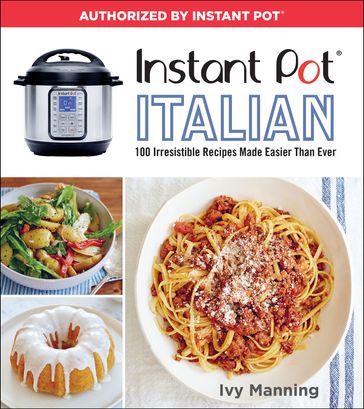 Instant Pot Italian - Ivy Manning