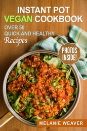 Instant Pot Vegan Cookbook