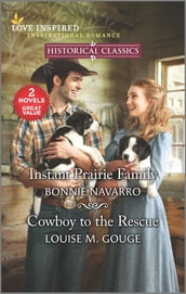 Instant Prairie Family & Cowboy to the Rescue