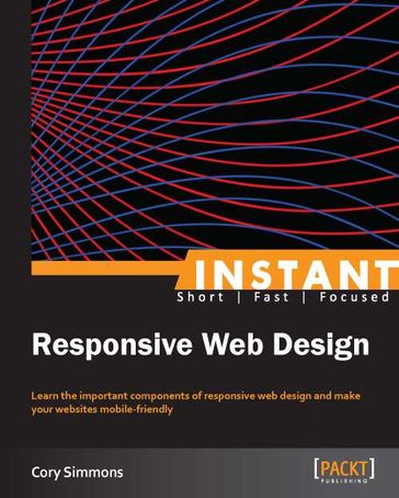 Instant Responsive Web Design - Cory Simmons