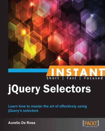 Instant jQuery Selectors - Aurelio De Rosa