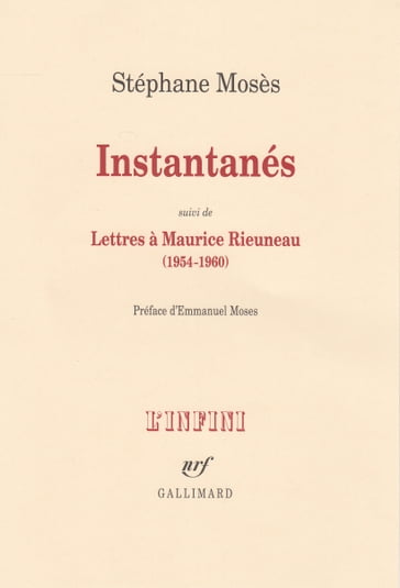 Instantanés/Lettres à Maurice Rieuneau (1954-1960) - Emmanuel Moses - Stéphane Mosès
