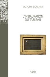 L Instauration du tableau : Métapeinture à l aube des temps modernes. Seconde édition revue et corrigée