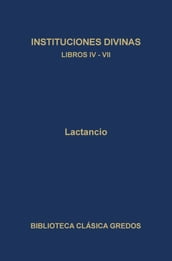 Instituciones divinas. Libros IV-VII