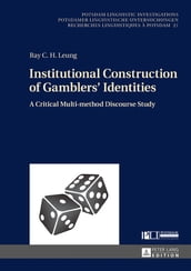 Institutional Construction of Gamblers