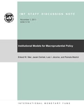 Institutional Models for Macroprudential Policy