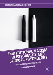 Institutional Racism in Psychiatry and Clinical Psychology