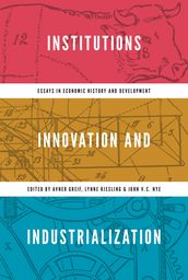 Institutions, Innovation, and Industrialization