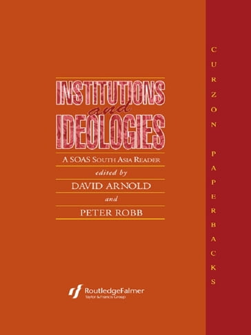 Institutions and Ideologies - David Arnold - Peter Robb
