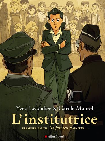 L'Institutrice - 1ère Partie : Ne fais pas à autrui... - Yves Lavandier - Carole Maurel