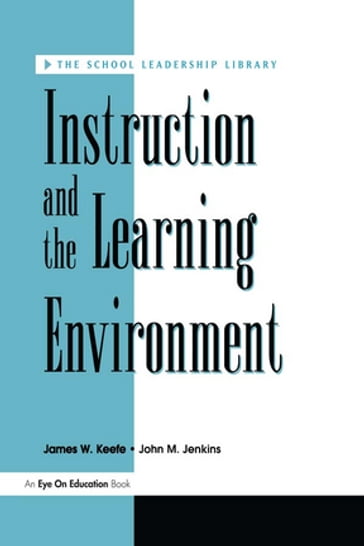 Instruction and the Learning Environment - James Keefe - John Jenkins