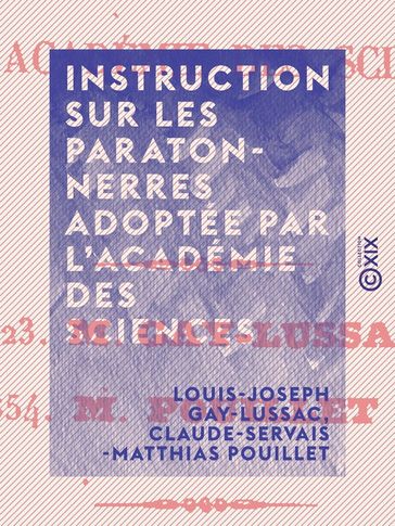 Instruction sur les paratonnerres adoptée par l'Académie des sciences - Claude-Servais-Matthias Pouillet - Louis-Joseph Gay-Lussac
