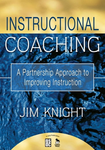 Instructional Coaching - Dr. Jim Knight