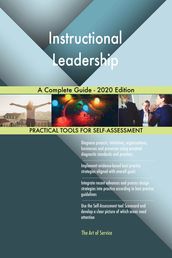 Instructional Leadership A Complete Guide - 2020 Edition