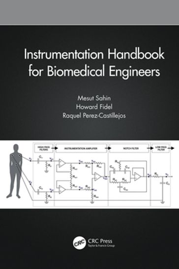 Instrumentation Handbook for Biomedical Engineers - Mesut Sahin