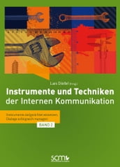 Instrumente und Techniken der Internen Kommunikation - Band 2