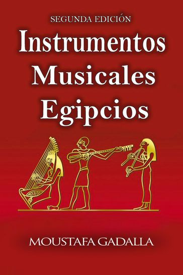 Instrumentos Musicales Egipcios - Moustafa Gadalla