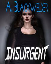 Insurgent (prequel 2 of Hunted)