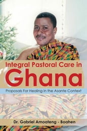 Integral Pastoral Care in Ghana