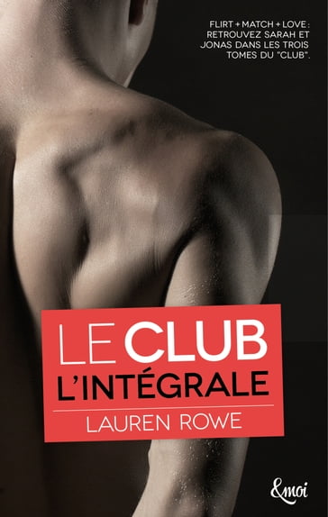 Intégrale Le Club - Lauren Rowe