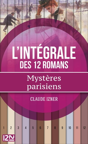Intégrale - Mystères parisiens - Claude Izner