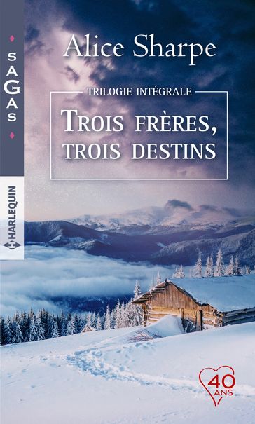 Intégrale "Trois frères, trois destins" - Alice Sharpe