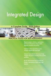 Integrated Design A Complete Guide - 2020 Edition