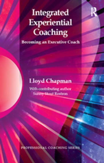 Integrated Experiential Coaching - Lloyd Chapman
