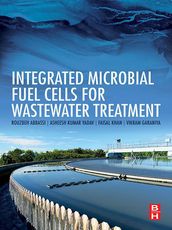 Integrated Microbial Fuel Cells for Wastewater Treatment