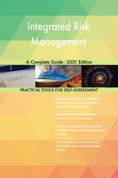 Integrated Risk Management A Complete Guide - 2021 Edition