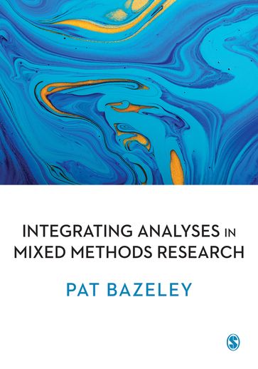 Integrating Analyses in Mixed Methods Research - Pat Bazeley