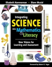 Integrating Science with Mathematics & Literacy