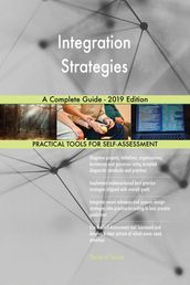 Integration Strategies A Complete Guide - 2019 Edition