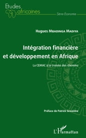 Intégration financière et développement en Afrique La CEMAC à la croisée des chemins