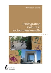 L Intégration scolaire et socioprofessionnelle