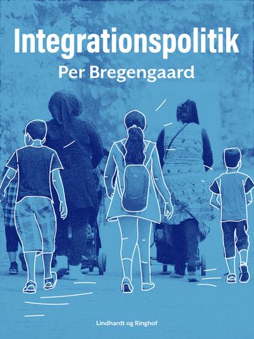 Integrationspolitik - Per Bregengaard