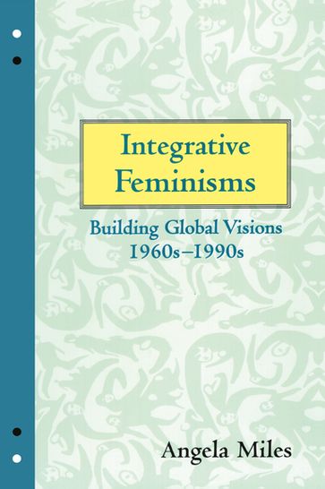 Integrative Feminisms - Angela Miles