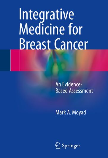 Integrative Medicine for Breast Cancer - Mark A. Moyad