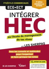 Intégrer HEC ou l école de management de tes rêves - Prépas commerciales : ECG - ECT - Conforme à la réforme 2021